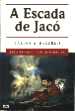 A ESCADA DE JAC - Clique para ampliar