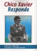 CHICO XAVIER RESPONDE - Clique para ampliar