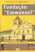 FUNDA��O ��EMMANUEL�� - Clique para ampliar